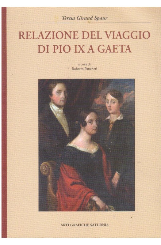 Relazione del viaggio di Pio IX a Gaeta