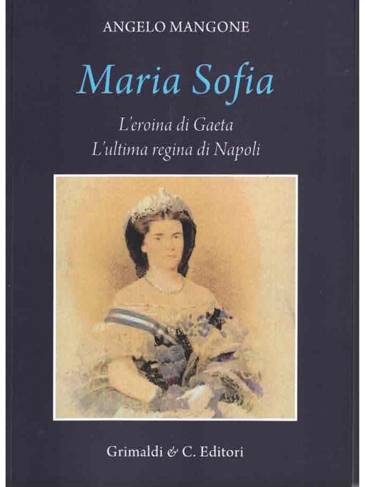 Maria Sofia L'eroina di Gaeta 