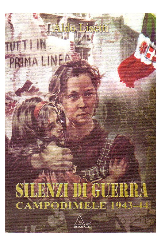 SILENZI DI GUERRA CAMPODIMELE 1943-44